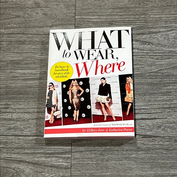 What to Wear, Where: The How-to Handbook for Any Style Situation Book - Picture 2 of 6